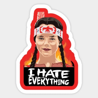 I hate everything Sticker